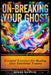 Un-Breaking Your Ghost: Essential Exercises for Healing After Emotional Trauma by Hinde Sketch