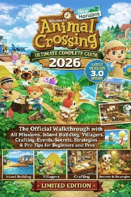 Animal Crossing: NEW HORIZONS ULTIMATE COMPLETE GUIDE 2026 (LATEST ...