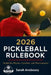 2026 Pickleball Rulebook: Guide for Players, Coaches, and Tournaments by Sarah Ansboury