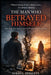 The Man Who Betrayed Himself: Why Some Men Destroy the One Woman Who Loved Them by Sheryl D. Roberts