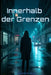 Innerhalb der Grenzen by Quantum Gray
