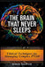 The Brain That Never Sleeps: Clinical Techniques for Managing Complex PTSD by Hinde Sketch