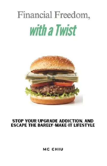 Financial Freedom With A Twist