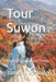 Tour Suwon: Palaces, Fortresses and Forests by James Fleshman
