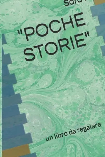 "Poche Storie": un libro da regalare by Sara Raro