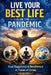 Live Your Life Best In The Pandemic