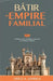 Bâtir un empire familial - Tome 1: 4 vérités à savoir, 4 batailles à remporter & 4 richesses à valoriser by Grâce Alfred Sumbela