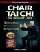 Chair Tai Chi for Weight Loss: A Low-Impact Practice to Improve Posture, Flexibility, and Overall Strength by Evan Lore