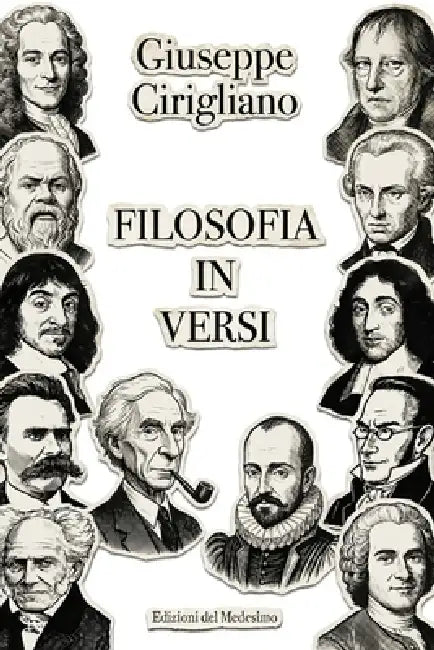 Filosofia in versi: La storia della filosofia in poesia by Giuseppe Cirigliano