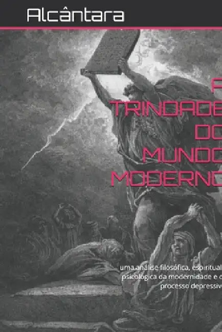 A Trindade Do Mundo Moderno