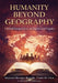 Humanity Beyond Geography: Global Perspectives on Rights and Dignity by Raymond Hosingco Banzuela, Evangeline C. de Castro, Antoinette Carole Grace Mbarga