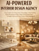 AI-Powered Interior Design Agency: How Creators Are Using Smart Technology to Start Interior Styling Businesses Online, Deliver Professional Room Conc by M. K. Arman