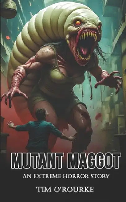 Mutant Maggot