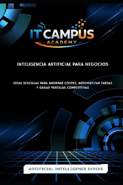 Inteligencia Artificial para Negocios by Angel Arias