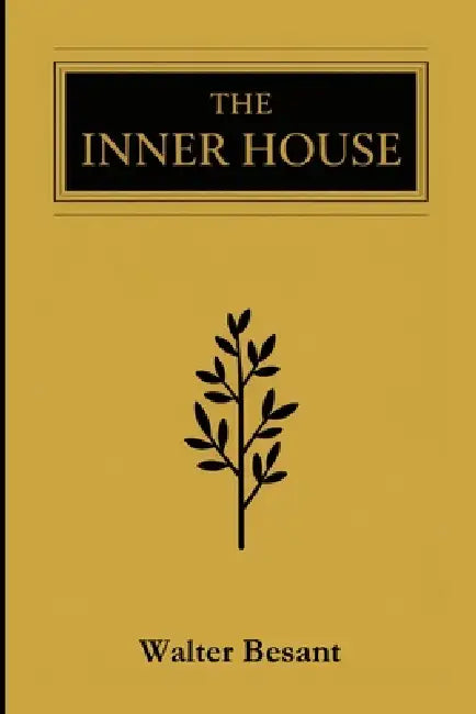 The inner house: Dutch edition by Tuur Moorkens, Walter Besant