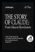 The Story of Claude: From Idea to Revolution by Ai Pau