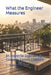 What the Engineer Measures: An Industrial Engineering Course in Sixteen Chapters by Cornelis Van Houte