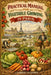 Practical Manual for Vegetable Growing in Paris by J. J. Daverne, Guillaume C, J. G. Moreau