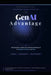 The GenAI Advantage: How Business Leaders Can Harness Generative AI to Compete, Innovate, and Grow by Marco Bellini