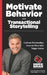 Motivate Behavior with Transactional Storytelling: Motivate Behavior, Generate Sales and Cultivate Relationships by Mike Brian