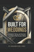 Built for Weddings: Standards, Pricing, and the Hard Truth About What Actually Works by Benjamin Holthaus