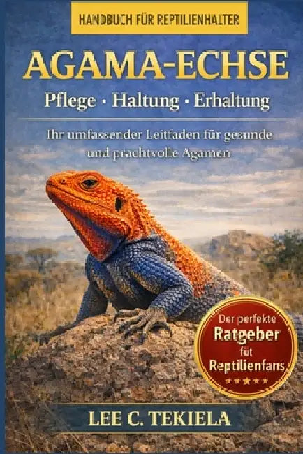 Agama-Echse: Die farbenprächtigen Reptilien der Alten Welt: Eine detailreiche Illustrationsserie by Lee C. Tekiela