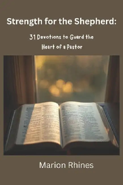 Strength For The Shepherd