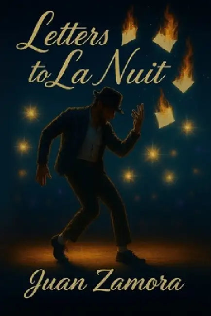 Letters to La Nuit by Juan Zamora
