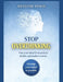 Stop Overthinking: Free your mind from anxiety, doubts, and useless worries by Fosco Silvestri