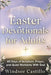 Easter devotionals for adults: 40 Days of Scripture, Prayer, and Quiet Moments With God by Windsor Castillo
