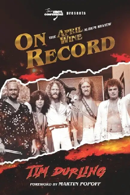 On Record: The April Wine Album Review by Martin Popoff, Andy Campbell, Mike Ladano