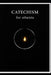 Catechism For Atheists