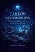 Carbon Visionaries: Pioneers Who Transformed the Structure and Science of Organic Molecules by Jeffrey Iverson