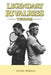 Legendary rivalries: Tennis by Daniel Morgan