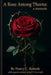 A Rose Among Thorns: A Memoir by John Vance Carruth, Nancy C. Rounds