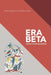 Era Beta: Uomo come processo by Gio Vagnone Di Trofarello E. Di Celle