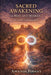 Sacred Awakening of Man and Woman: Reclaiming Sacred Energy in Love, Intimacy, and Conscious Partnership: Tantric Awakening Series by Amanda Podany