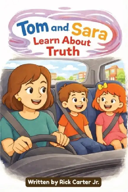 Tom And Sara Learn About Truth