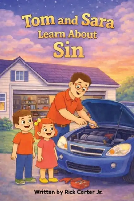 Tom And Sara Learn About Sin