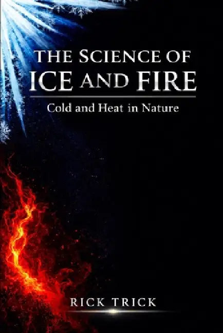 The Science Of Ice And Fire
