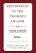 Triumphant in the Promises of God by Tyrie B. Diens