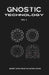 Gnostic Technology Zine vol. 1: Secret Notes from the Sacred Grove by Gnostic Technology
