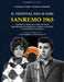 Sanremo 1965: Il Festival nei 45 giri: Discografia completa, storia, canzoni e interviste inedite. Edizione speciale 60 anni. by Federico Pieri, Paolo Tocco, Aldo Pedron