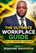 The Ultimate Workplace Guide: Skills, Success and Survival by Romaine Andre Anderson Ness