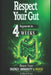 Respect Your Gut: The 4-Week Microbiome Reset to Restore Energy, Immunity and Digestive Health by Martin Alejandro D'Arino