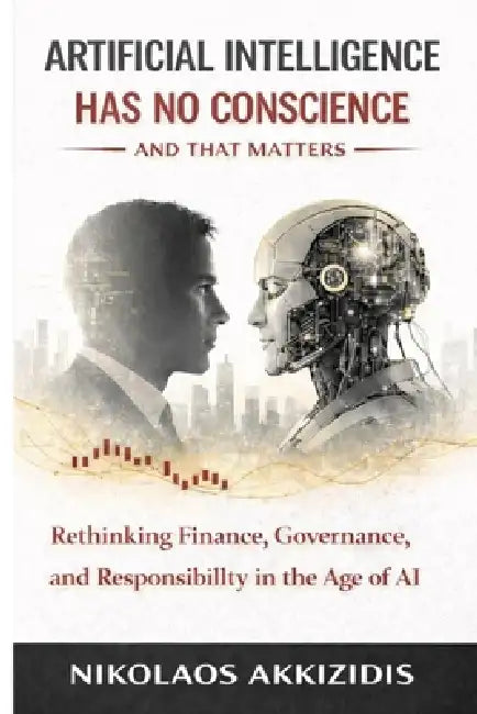 Artificial Intelligence Has No Conscience  And That Matters
