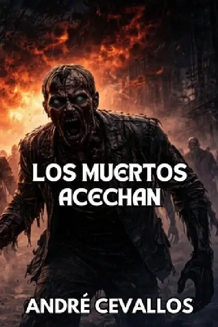 Los Muertos Acechan by André Cevallos