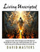 Living Unscripted: Awaken Your True Destiny by David Masters