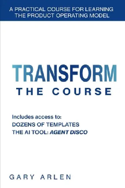 Transform: The Course by Gary Arlen