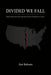 Divided We Fall: Why Polarization Is America's Most Destructive Force by Zoë Roberts